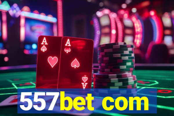 557bet com